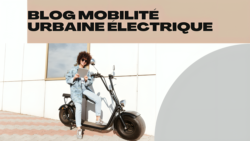 Blog mobilité urbaine électrique